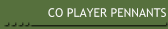 CO PLAYER PENNANTS